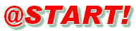 @START!